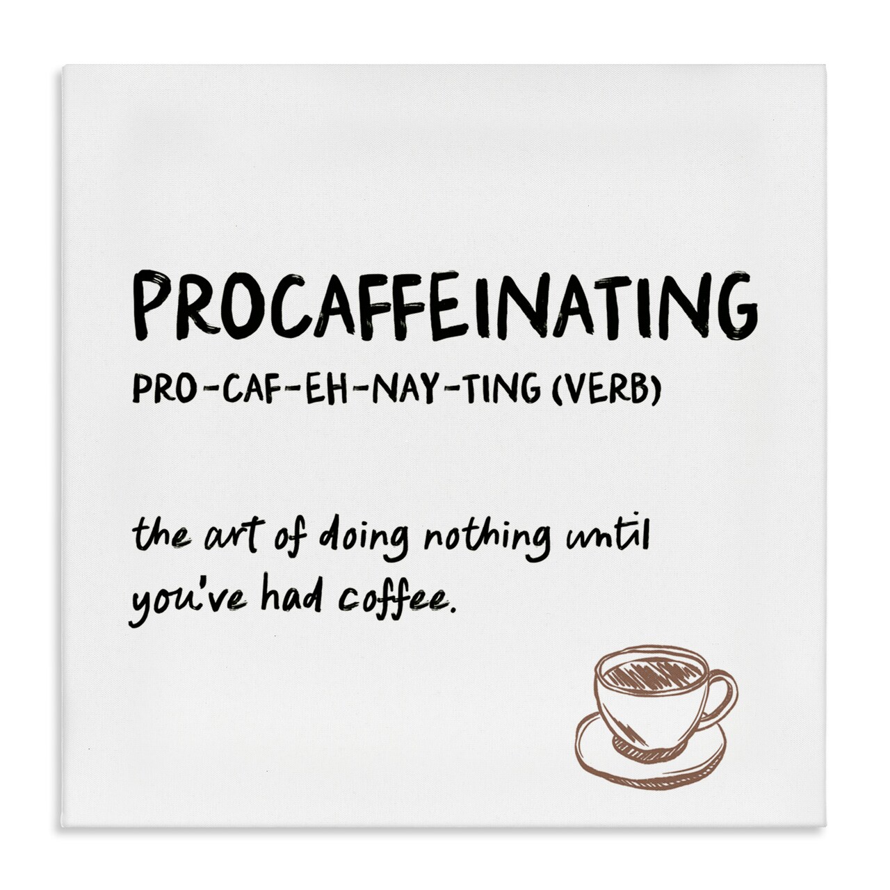 Stupell Industries Procaffeinating Coffee Definition Canvas, design by JJ Design House LLC